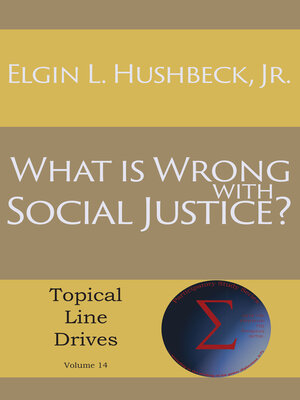 cover image of What Is Wrong with Social Justice